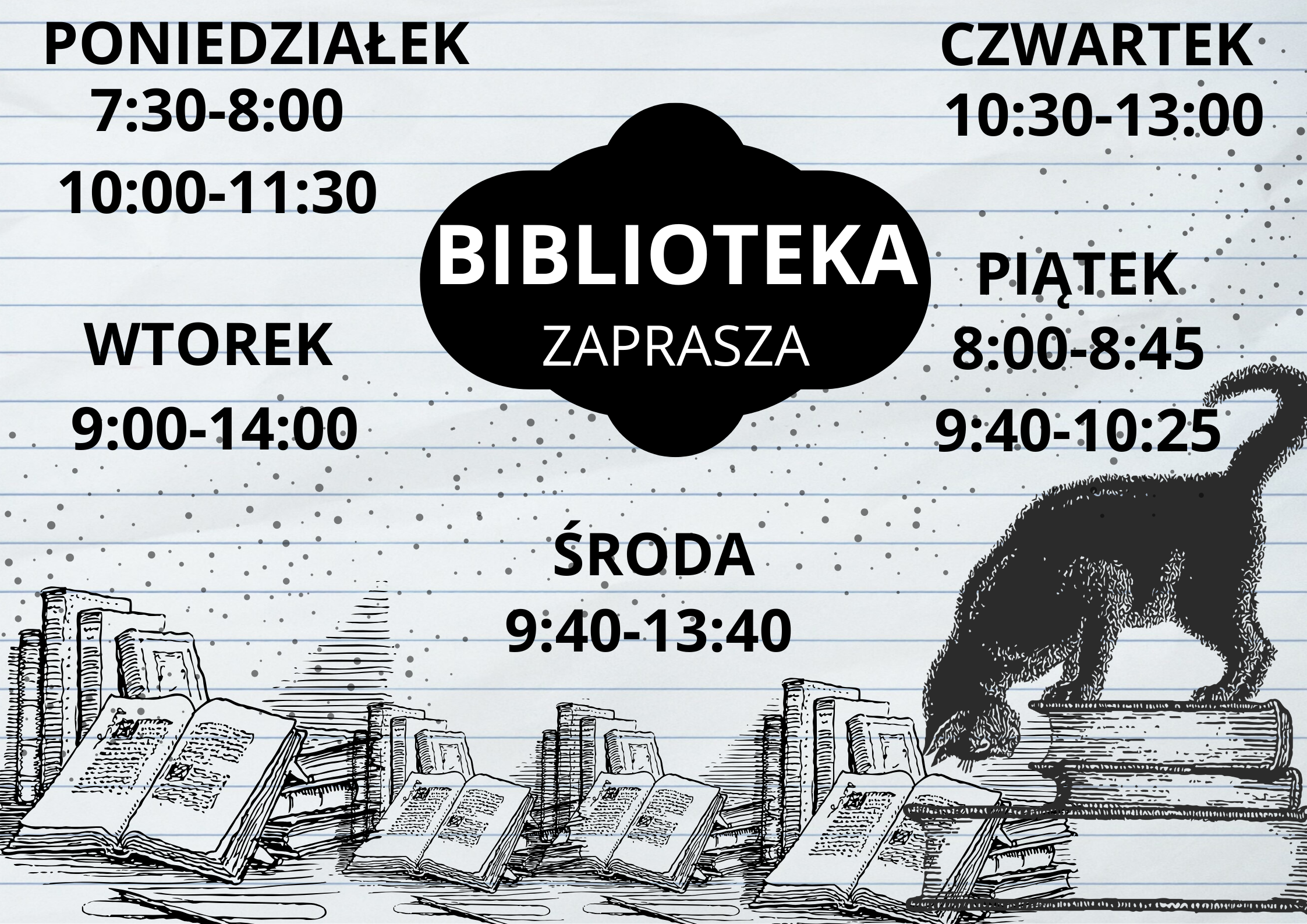 BIBLIOTEKA SZKOLNA PONIEDZIAŁEK WTOREK ŚRODA CZWARTEK PIĄTEK 800-1100 ( 3 GODZ-) 1100-1300 ( 2 GODZ-) 800-1400 (6 GODZ-) 800-1100 ( 3 GODZ-) 900-1000 ( 1 GODZ-) (5)